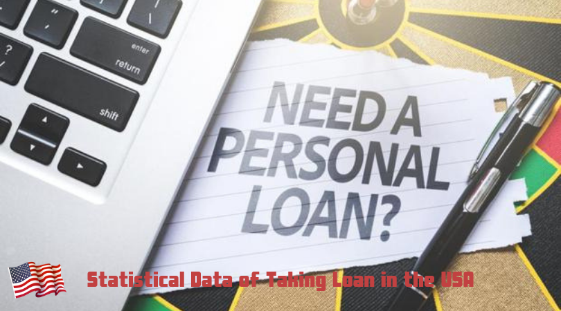 Statistical Data of Taking Loan in the USA