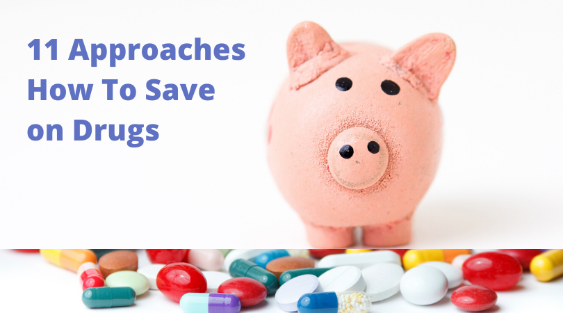 11 Approaches How To Save on Drugs